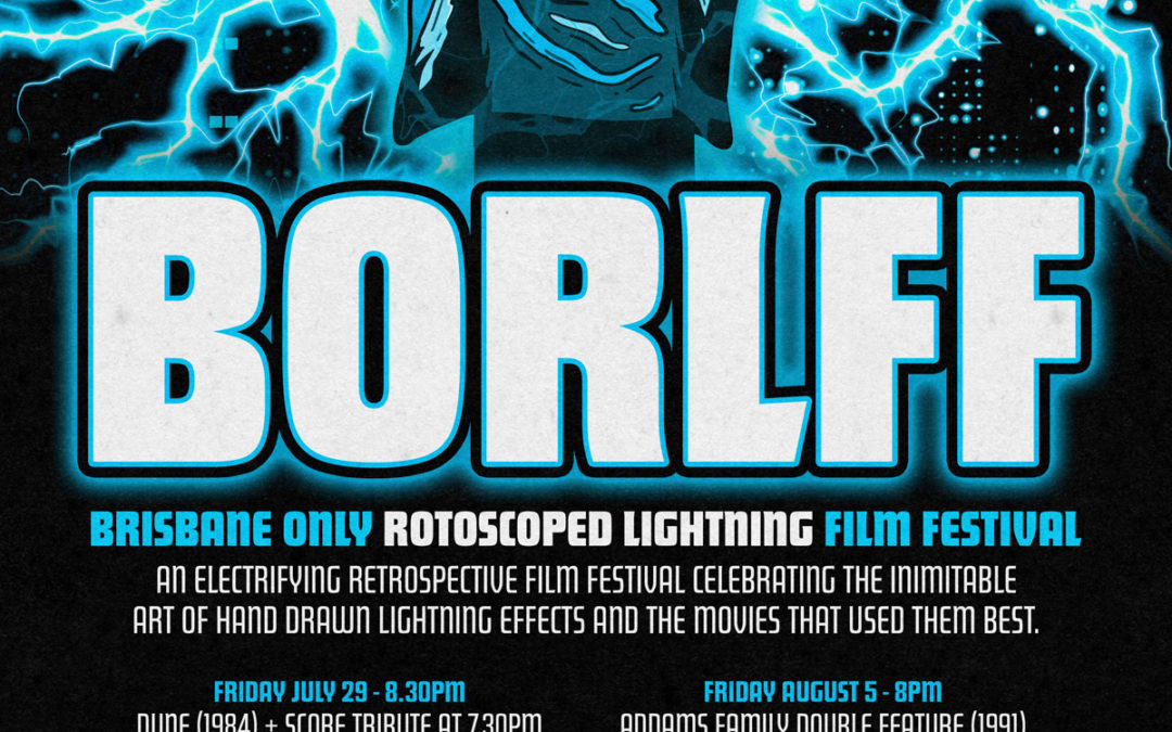 BORLFF – Brisbane Only Rotoscoped Lightning Film Festival